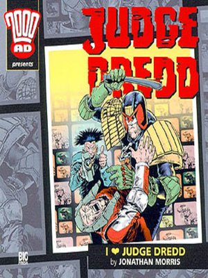 cover image of I Love Judge Dredd